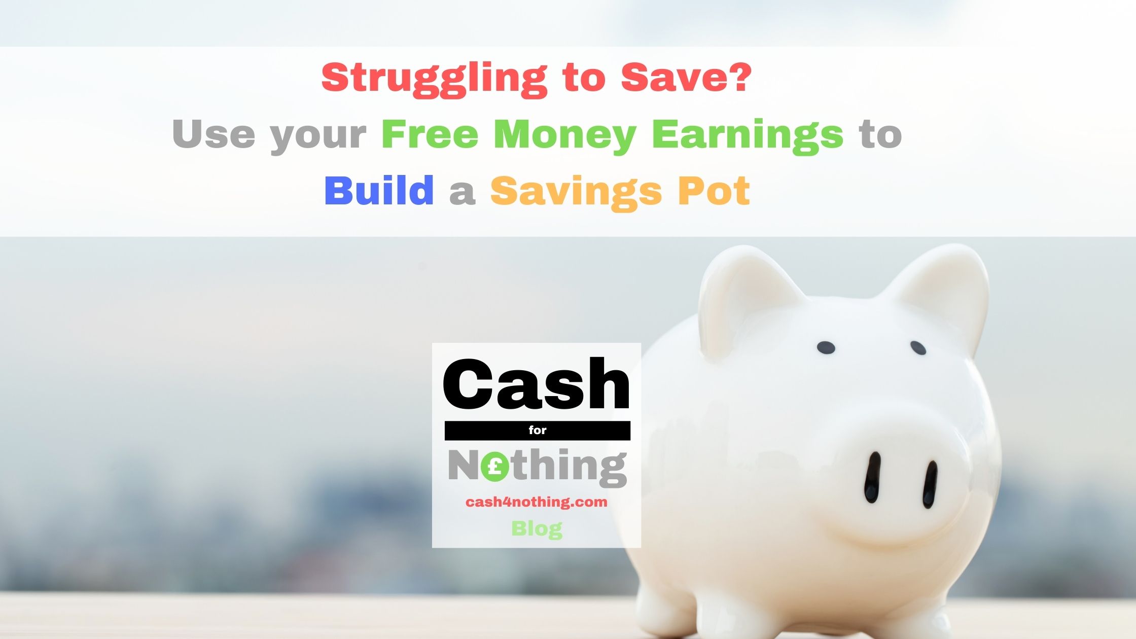 Free Money to Build a Savings Pot