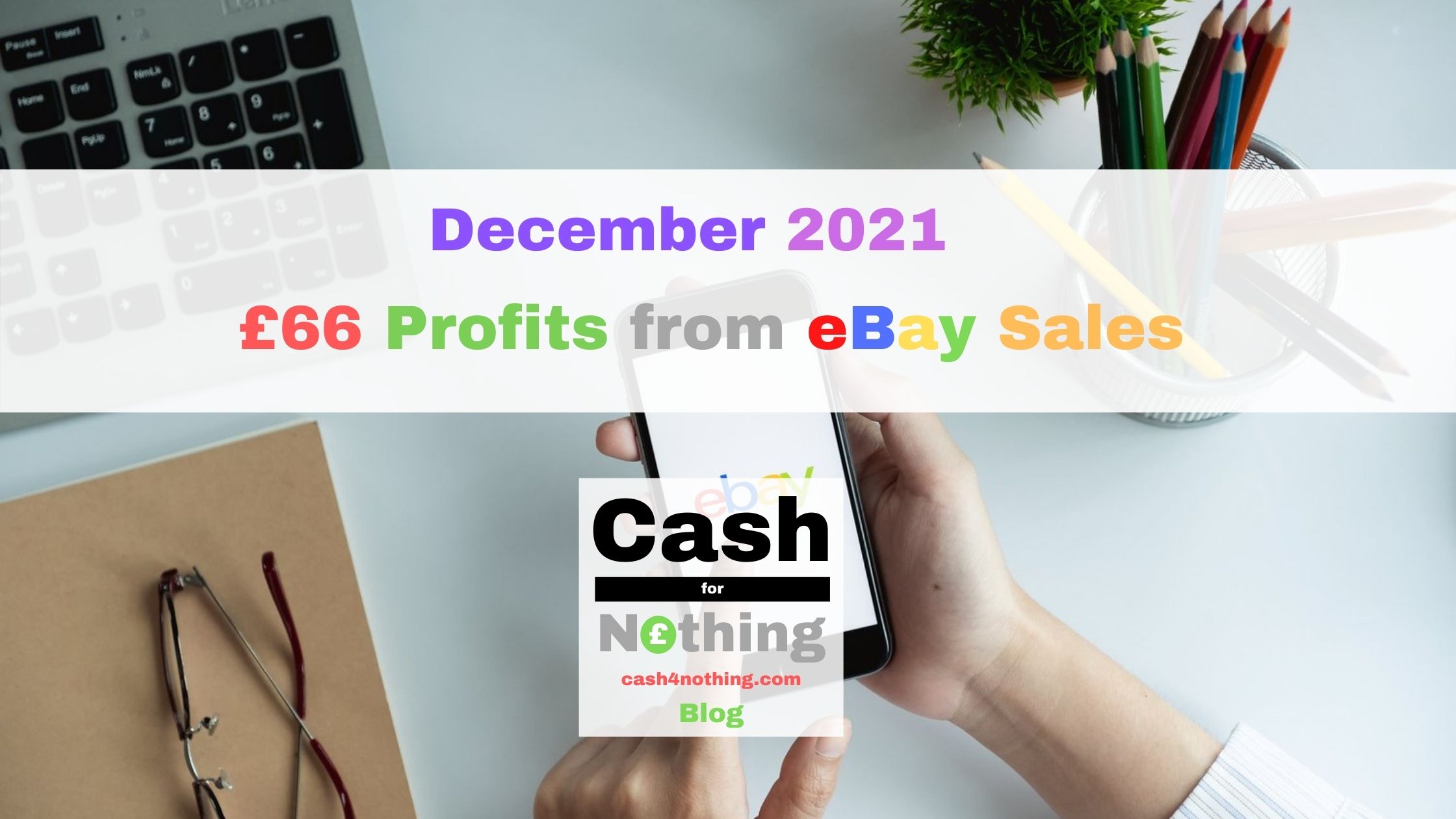 December 2021 £66 Free Money Profits from eBay Sales