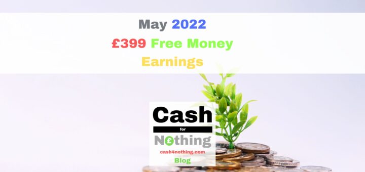 Cash4Nothing May 2022 Free Money Earnings