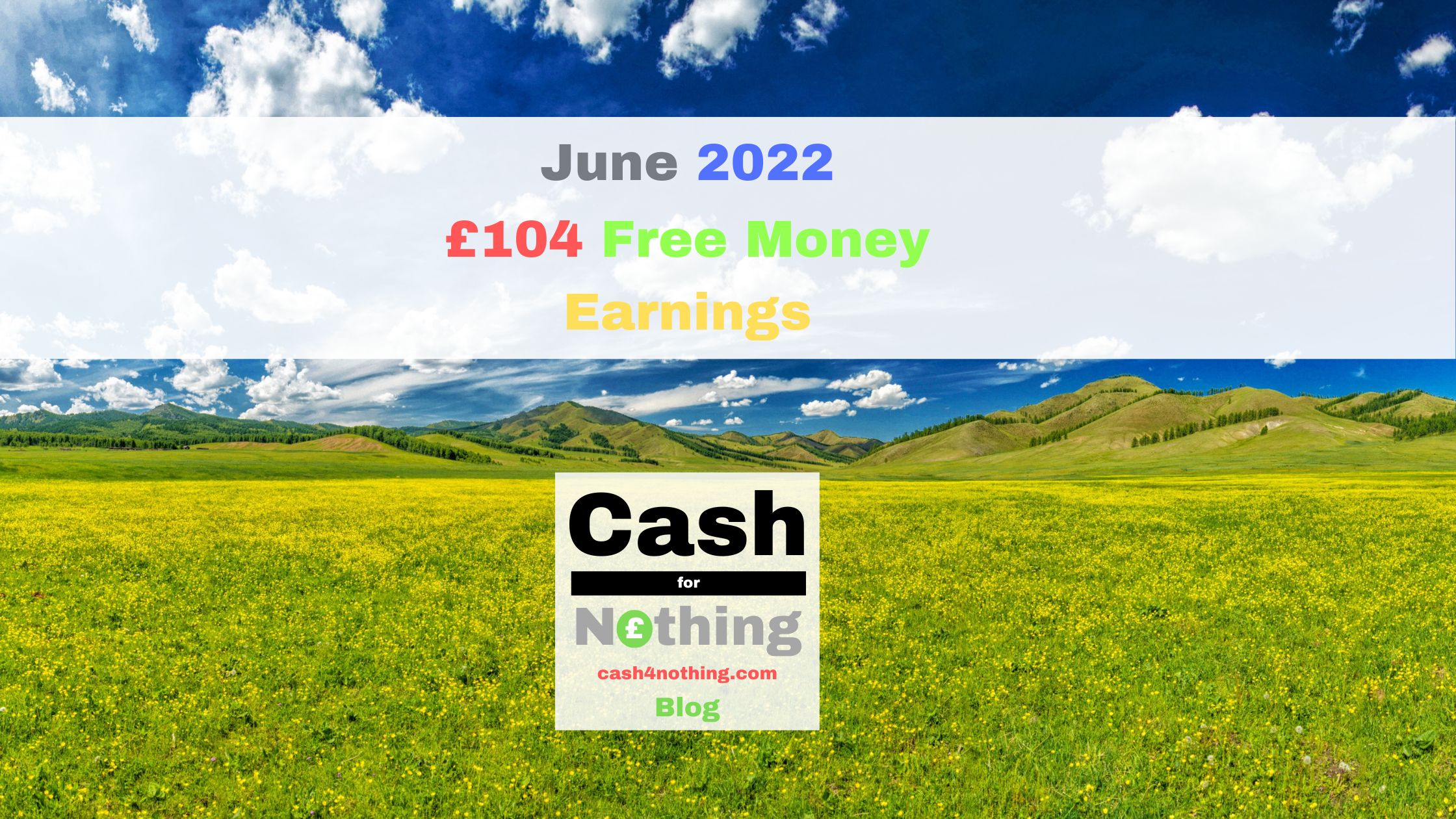Cash4Nothing June 2022 Free Money Earnings