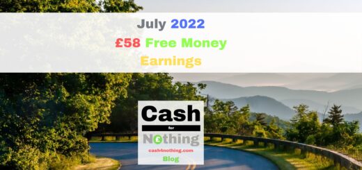 Cash4Nothing July 2022 Free Money Earnings