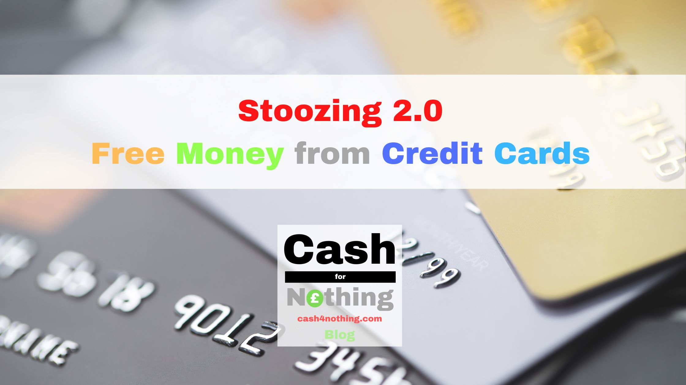 Stoozing 2.0 How to make free money from credit cards